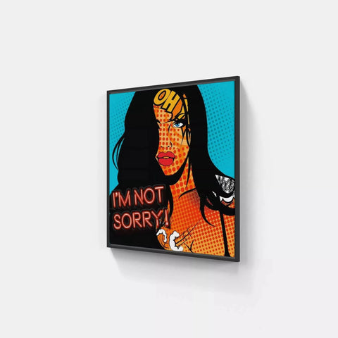 I’m Not Sorry By Monika Nowak - Limited Edition Handcrafted Canvas Art Prints